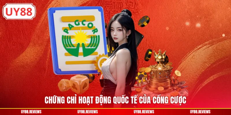 Chứng chỉ hoạt động quốc tế của cổng cược
