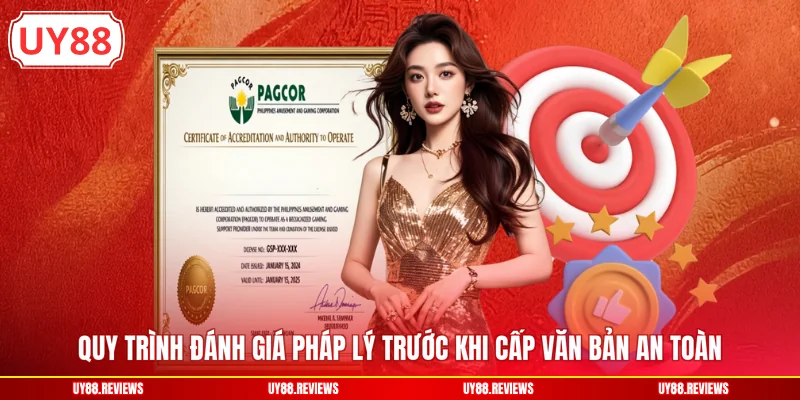 Quy trình đánh giá pháp lý trước khi cấp văn bản an toàn